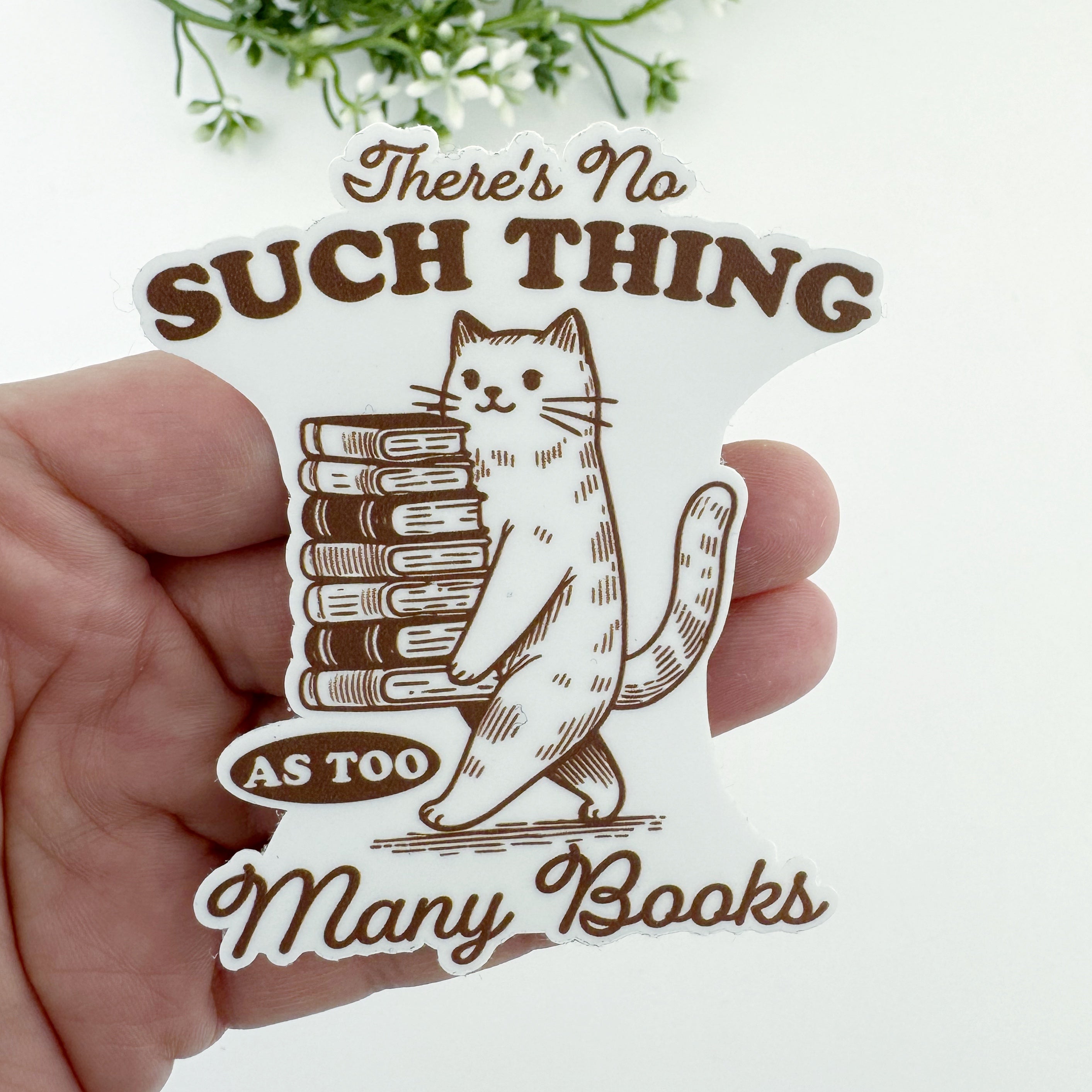 Too Many Books - Vinyl Sticker