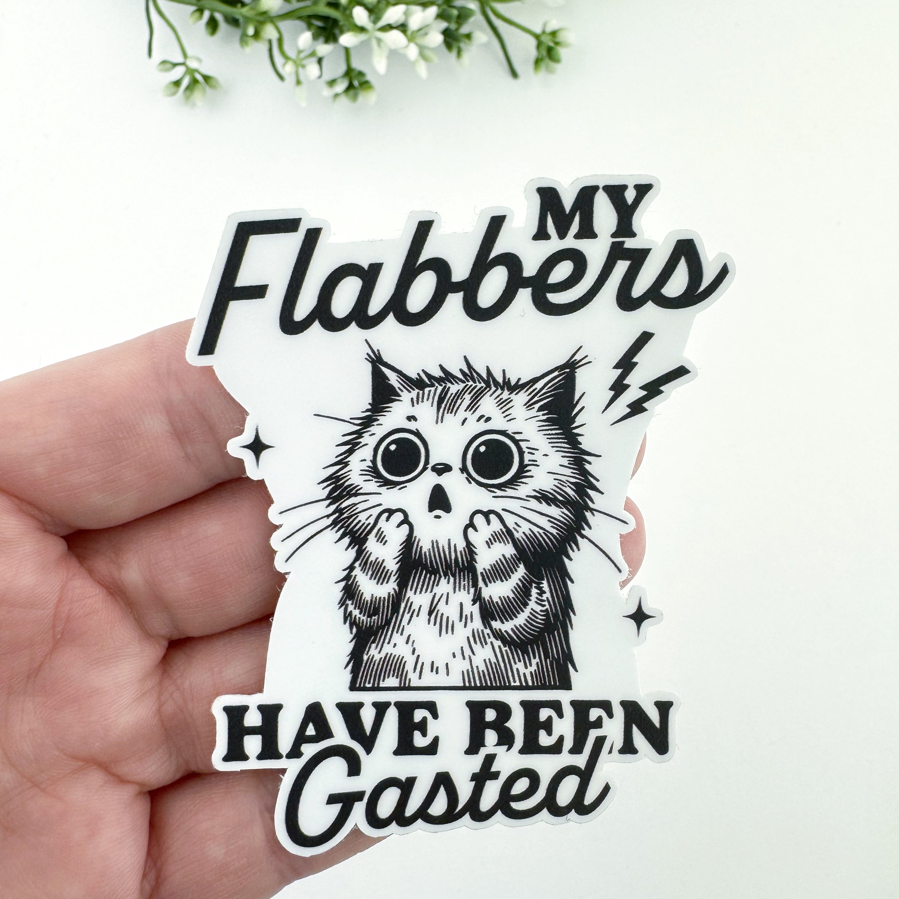Flabbers Gasted - Vinyl Sticker