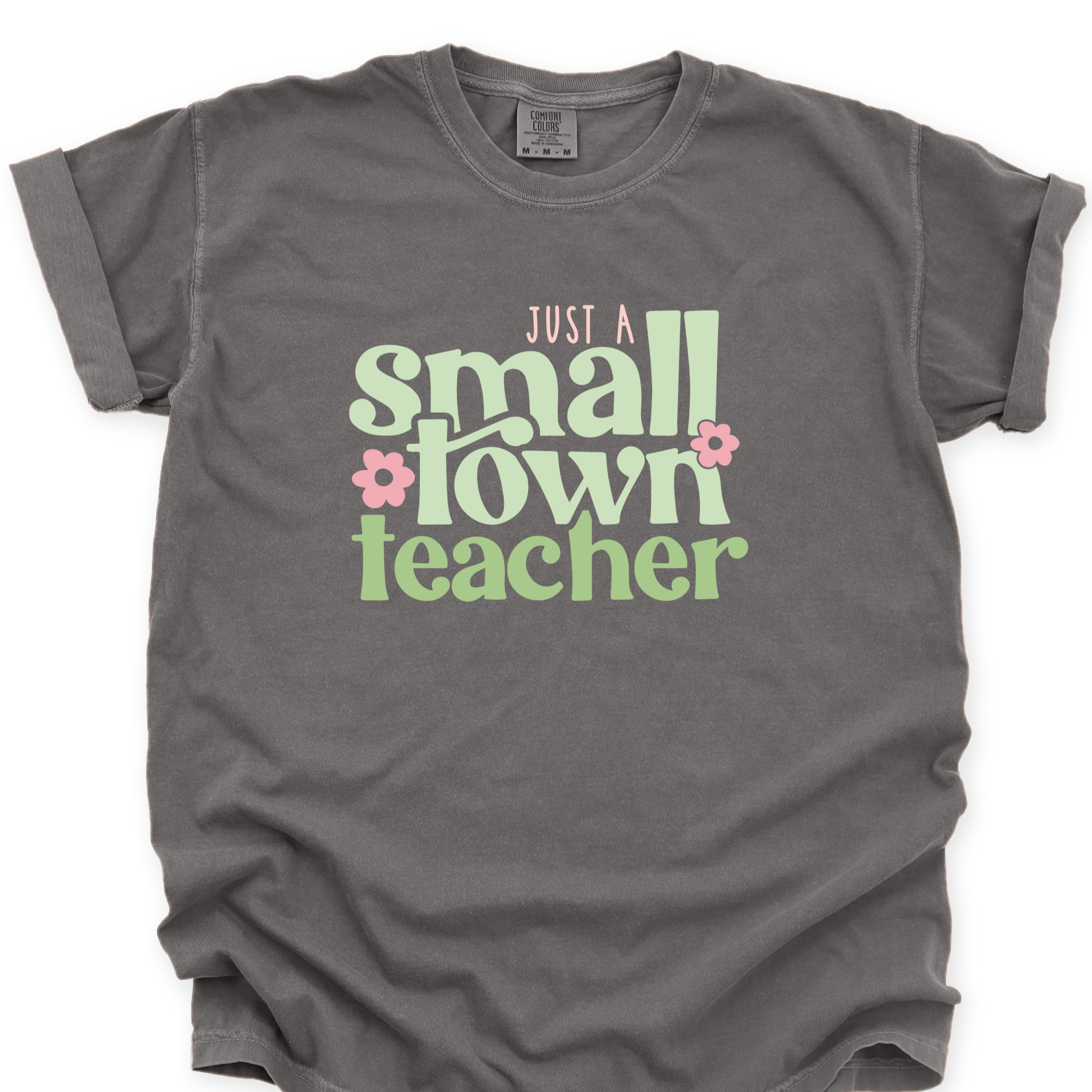 Gray t-shirt with 'Just a Small Town Teacher' text on a white background